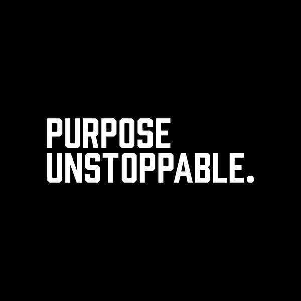 The Purpose Unstoppable Collection